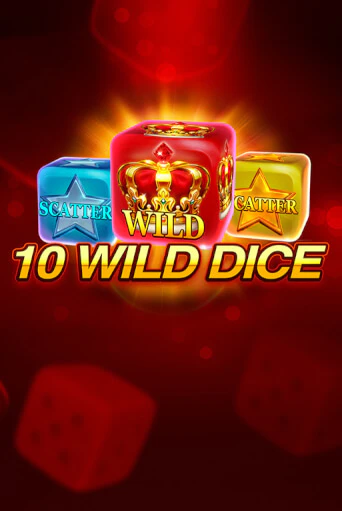 Играть 10 Wild Dice  без регистрации | Вулкан Неон бесплатные игры