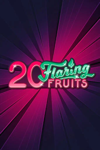 Играть 20 Flaring Fruits без регистрации | Вулкан Неон бесплатные игры