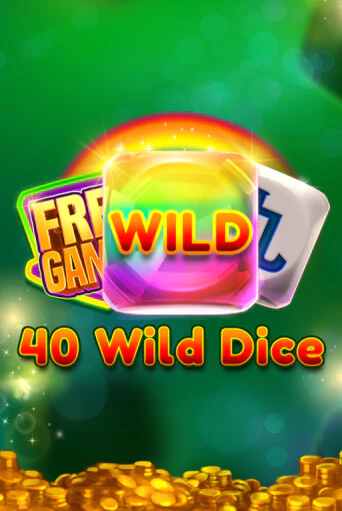Играть 40 Wild Dice   без регистрации | Вулкан Неон бесплатные игры