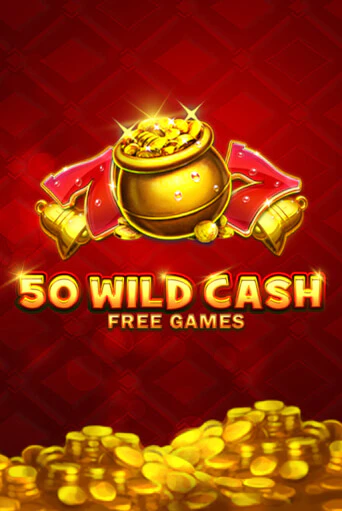 Играть 50 Wild Cash без регистрации | Вулкан Неон бесплатные игры