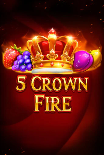 Играть 5 Crown Fire без регистрации | Вулкан Неон бесплатные игры