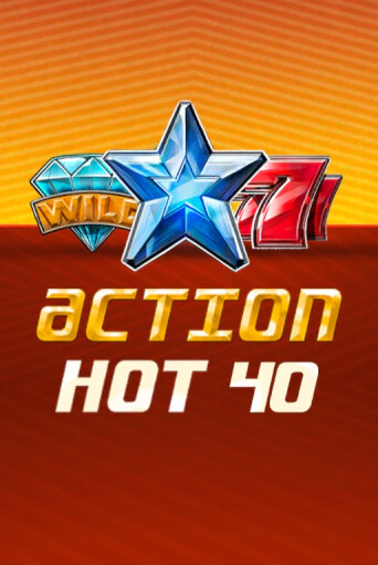 Играть Action Hot 40   без регистрации | Вулкан Неон бесплатные игры