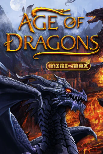 Играть Age of Dragons Mini-Max без регистрации | Вулкан Неон бесплатные игры