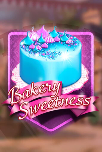 Играть Bakery Sweetness без регистрации | Вулкан Неон бесплатные игры