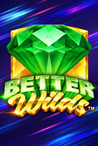 Играть Better Wilds без регистрации | Вулкан Неон бесплатные игры