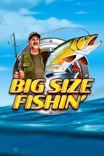 Играть Big Size Fishin без регистрации | Вулкан Неон бесплатные игры