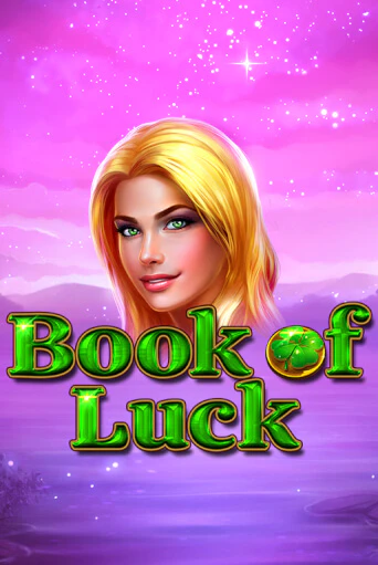 Играть Book of Luck без регистрации | Вулкан Неон бесплатные игры