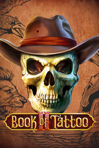 Играть Book Of Tattoo II без регистрации | Вулкан Неон бесплатные игры