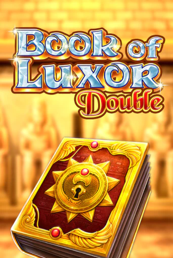 Играть Book of Luxor Double без регистрации | Вулкан Неон бесплатные игры