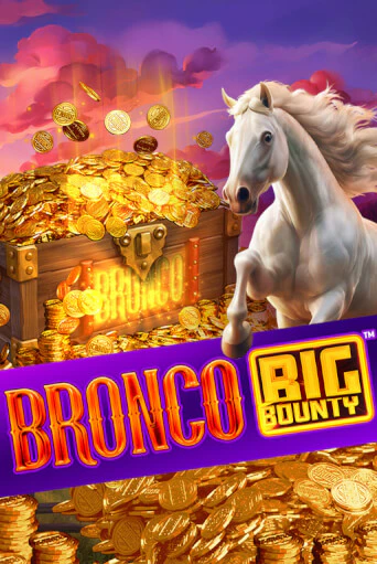 Играть Bronco Big Bounty™ без регистрации | Вулкан Неон бесплатные игры