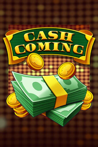 Играть Cash Coming без регистрации | Вулкан Неон бесплатные игры