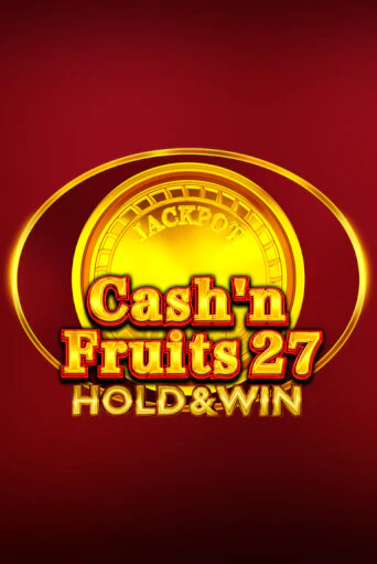 Играть Cash'n Fruits 27 Hold And Win без регистрации | Вулкан Неон бесплатные игры