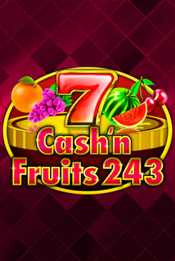 Играть Cash'n Fruits 243 без регистрации | Вулкан Неон бесплатные игры