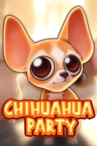 Играть Chihuahua Party без регистрации | Вулкан Неон бесплатные игры