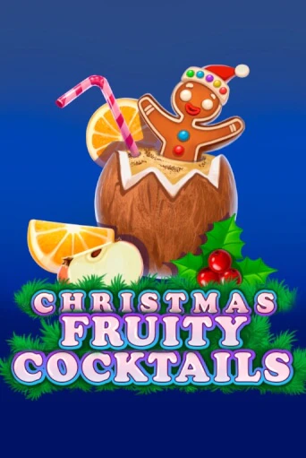 Играть Christmas Fruity Cocktails без регистрации | Вулкан Неон бесплатные игры