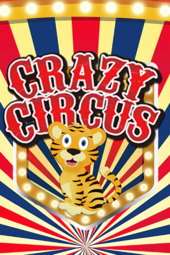 Играть Crazy Circus без регистрации | Вулкан Неон бесплатные игры