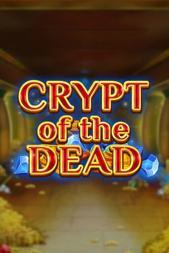 Играть Crypt of the Dead без регистрации | Вулкан Неон бесплатные игры