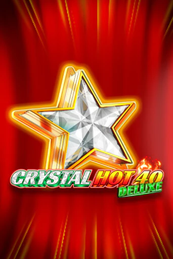 Играть Crystal Hot 40 Deluxe без регистрации | Вулкан Неон бесплатные игры