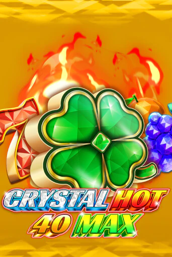 Играть Crystal Hot 40 Max без регистрации | Вулкан Неон бесплатные игры