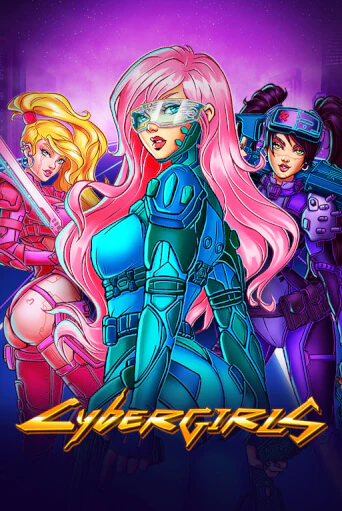 Играть Cybergirls без регистрации | Вулкан Неон бесплатные игры