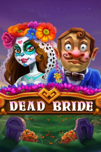 Играть Dead Bride без регистрации | Вулкан Неон бесплатные игры