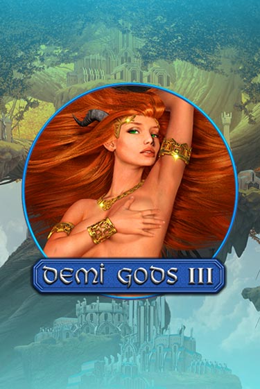 Играть Demi Gods 3 без регистрации | Вулкан Неон бесплатные игры