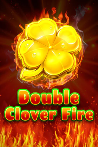 Играть Double Clover Fire без регистрации | Вулкан Неон бесплатные игры