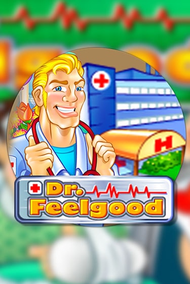 Играть Dr Feelgood без регистрации | Вулкан Неон бесплатные игры