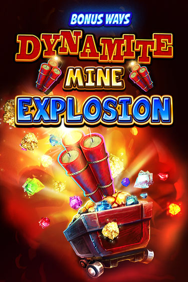 Играть Dynamite Mine Explosion без регистрации | Вулкан Неон бесплатные игры