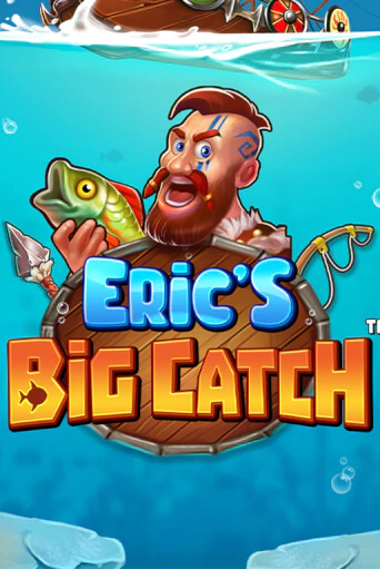 Играть Eric’s Big Catch™ без регистрации | Вулкан Неон бесплатные игры
