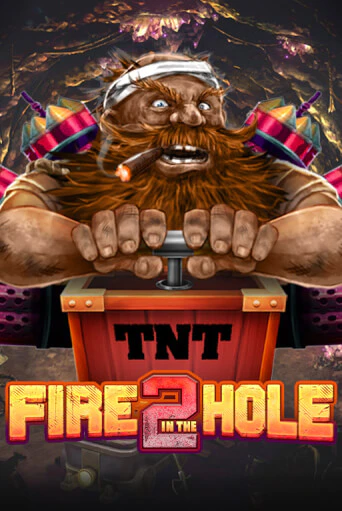 Играть Fire in the Hole 2 без регистрации | Вулкан Неон бесплатные игры