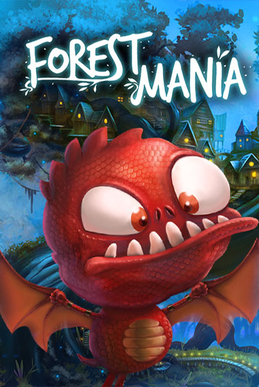 Играть Forest Mania без регистрации | Вулкан Неон бесплатные игры