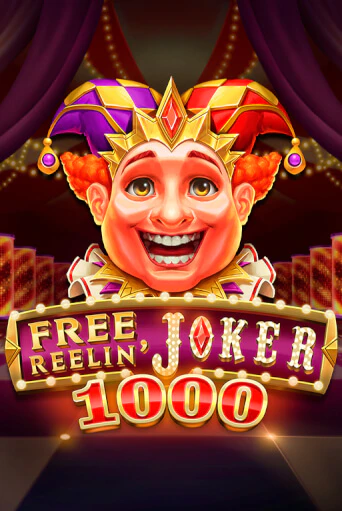 Играть Free Reelin' Joker 1000 без регистрации | Вулкан Неон бесплатные игры