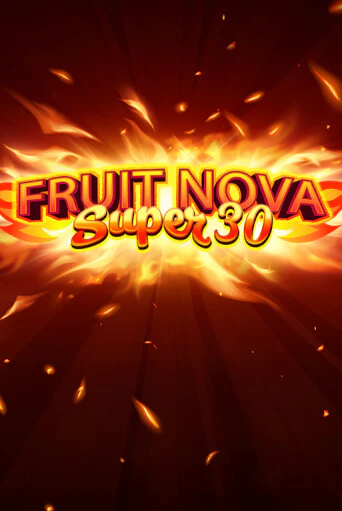 Играть Fruit Super Nova 30 без регистрации | Вулкан Неон бесплатные игры