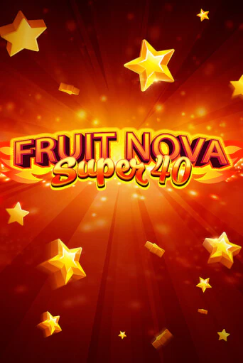 Играть Fruit Super Nova 40 без регистрации | Вулкан Неон бесплатные игры