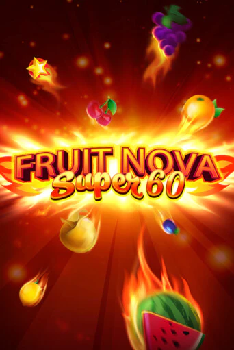 Играть Fruit Super Nova 60 без регистрации | Вулкан Неон бесплатные игры