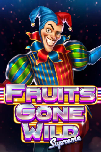 Играть Fruits Gone Wild Supreme без регистрации | Вулкан Неон бесплатные игры
