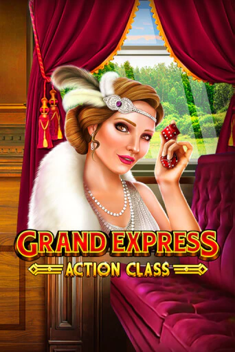 Играть Grand Express Action Class без регистрации | Вулкан Неон бесплатные игры
