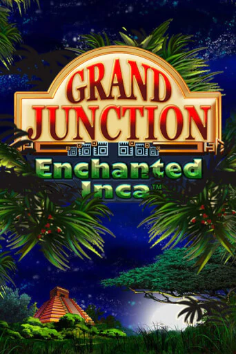 Играть Grand Junction: Enchanted Inca без регистрации | Вулкан Неон бесплатные игры