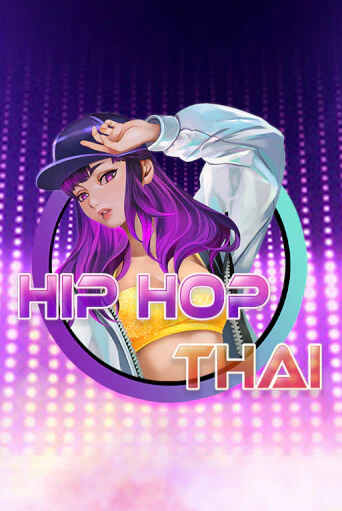 Играть Hip Hop Thai без регистрации | Вулкан Неон бесплатные игры