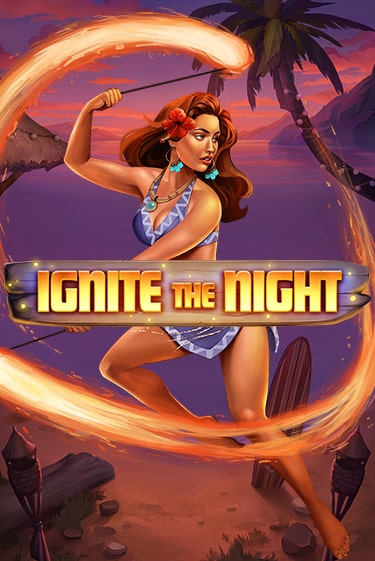 Играть Ignite the Night без регистрации | Вулкан Неон бесплатные игры