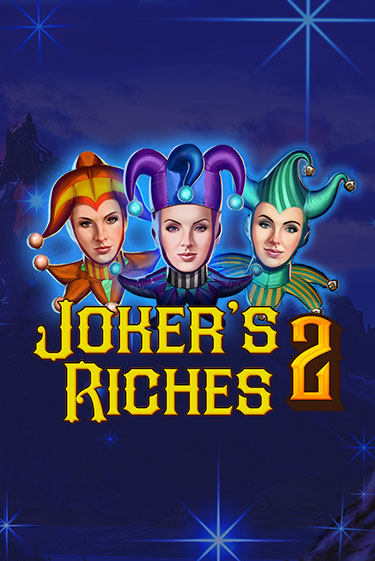 Играть Joker's Riches 2 без регистрации | Вулкан Неон бесплатные игры