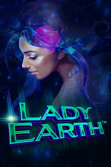 Играть Lady Earth без регистрации | Вулкан Неон бесплатные игры