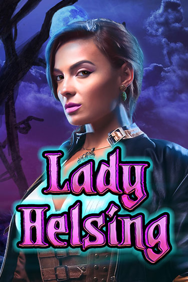 Играть Lady Helsing без регистрации | Вулкан Неон бесплатные игры