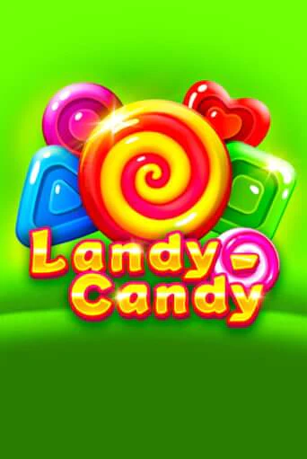 Играть Landy-Candy без регистрации | Вулкан Неон бесплатные игры