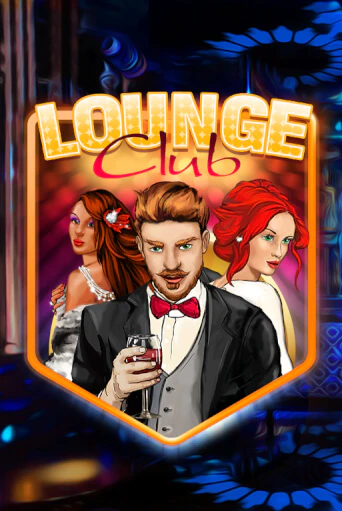 Играть Lounge Club без регистрации | Вулкан Неон бесплатные игры