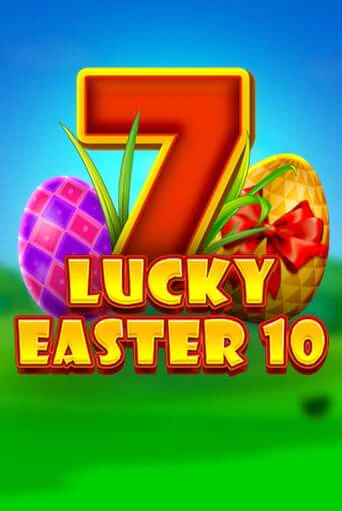 Играть Lucky Easter 10 без регистрации | Вулкан Неон бесплатные игры