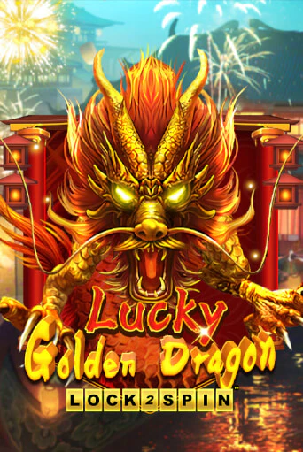 Играть Lucky Golden Dragon Lock 2 Spin без регистрации | Вулкан Неон бесплатные игры