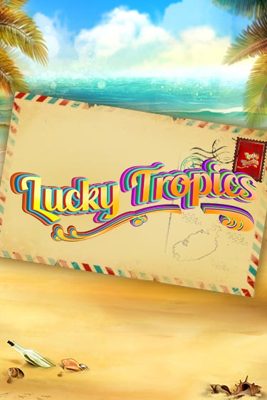 Играть Lucky Tropics без регистрации | Вулкан Неон бесплатные игры