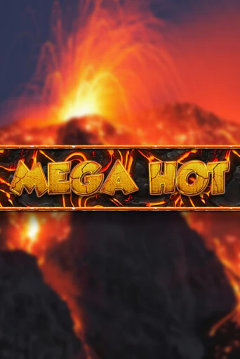 Играть Mega Hot без регистрации | Вулкан Неон бесплатные игры